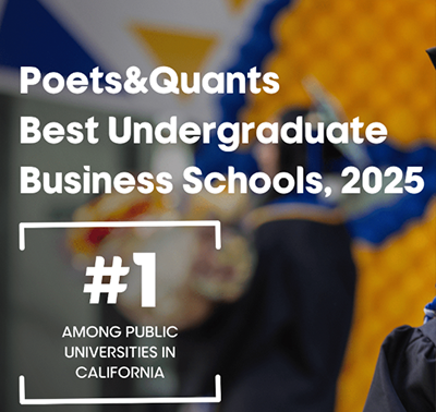 Poets&Quants Best Undergraduate Business Schools, 2025 #1 Among Public Universities in California