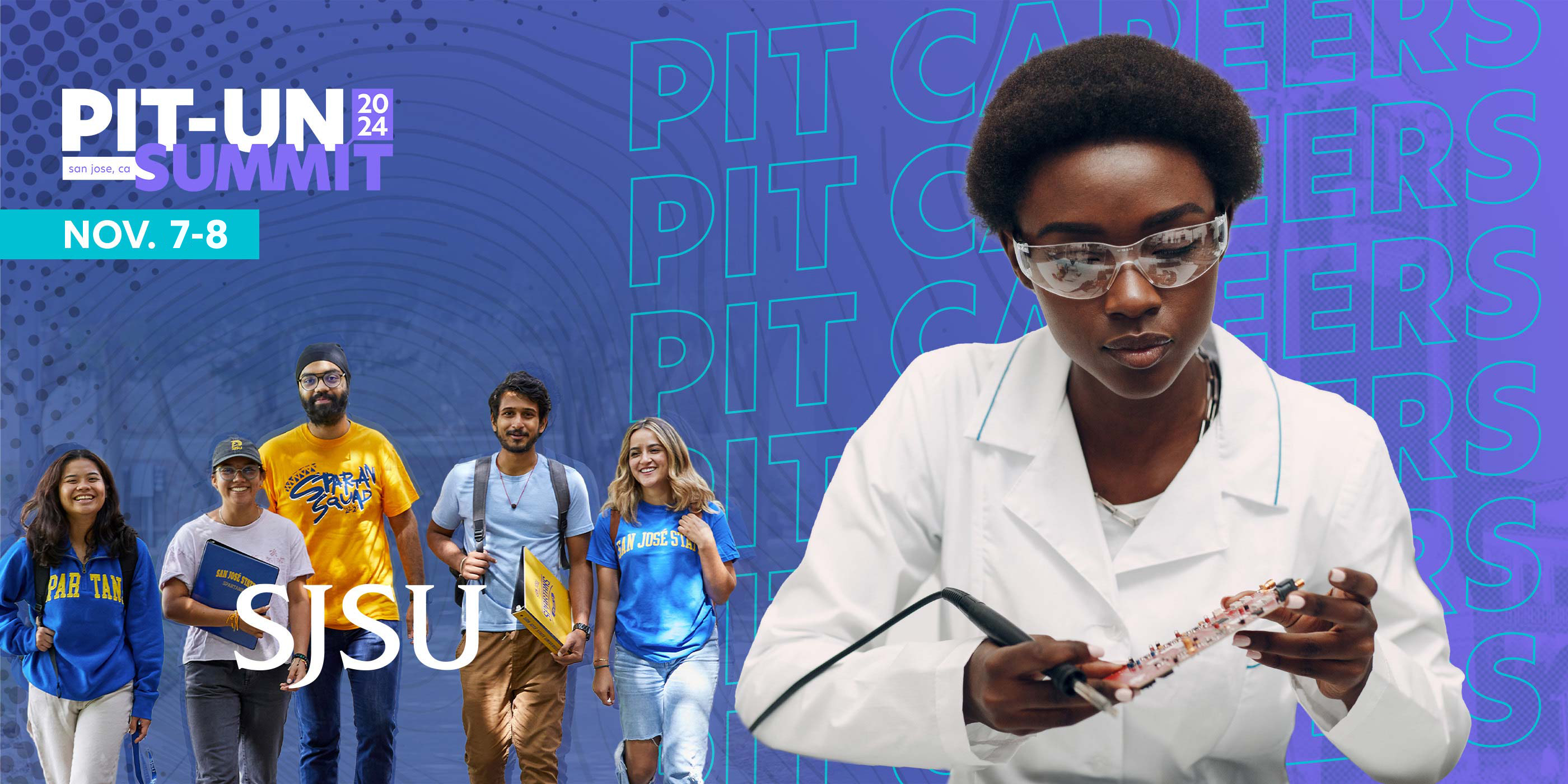 PIT-UN Summit 2024, Nov. 6-8, with students in SJSU gear and a student in a lab coat working.