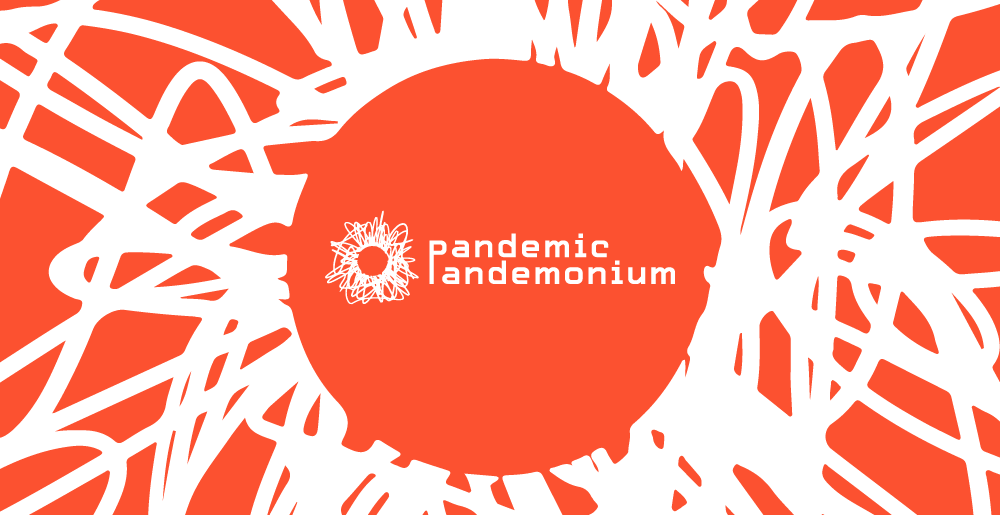 Pandemic Pandemonium